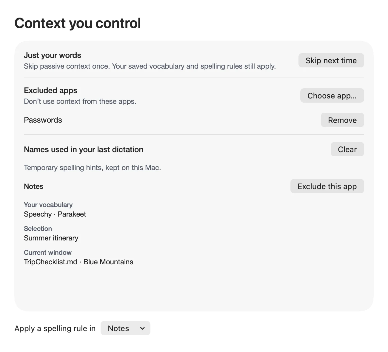 Context you control: the names Speechy used from your screen, and the apps it leaves out